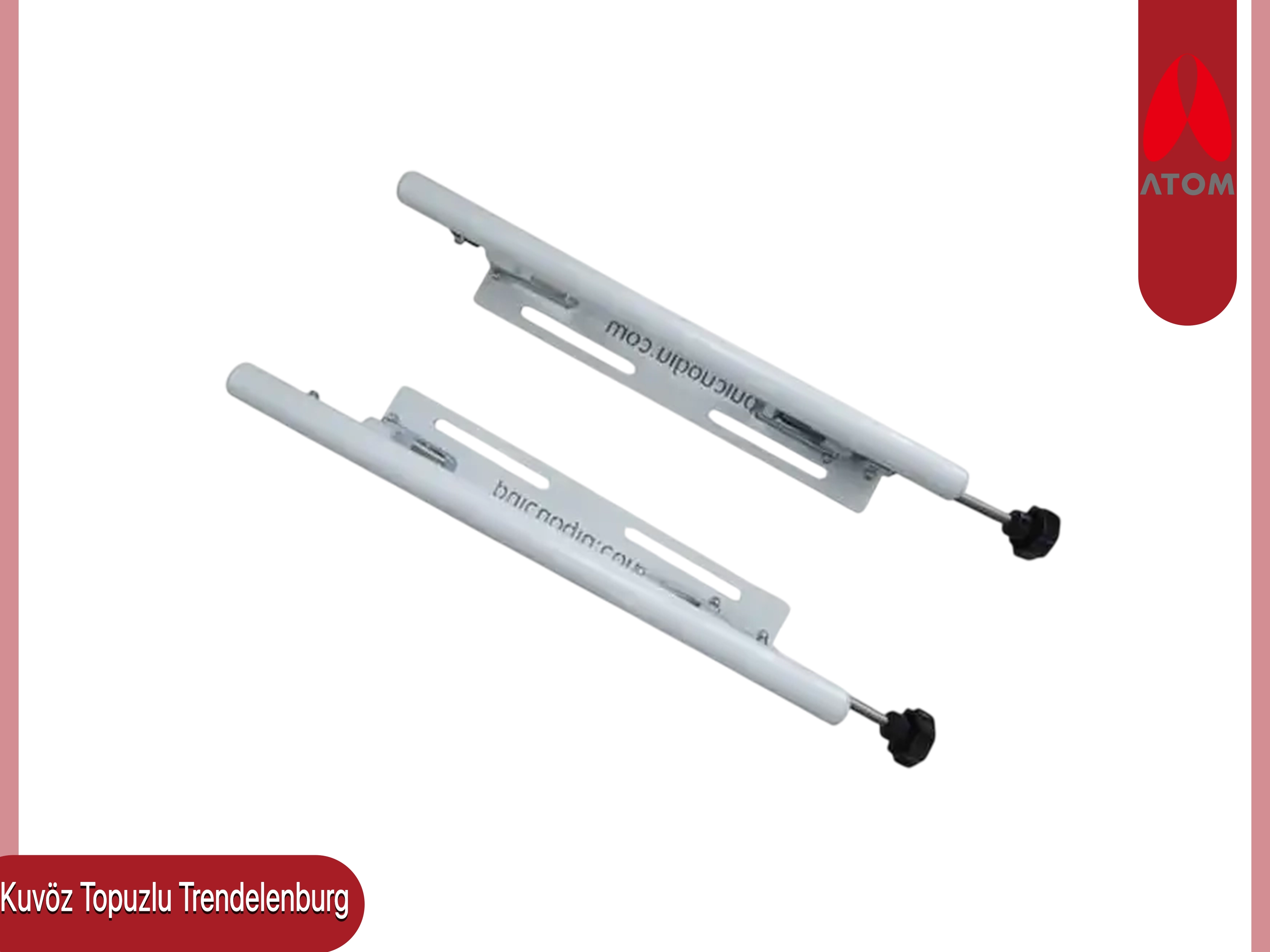          Atom Kuvöz Topuzlu Trendelenburg